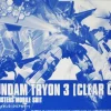 Rise of Gunpla Gundam Build Fighters Try|High Grade (Hg)^HGBF 1/144 GUNDAM TRYON 3 [CLEAR COLOR]